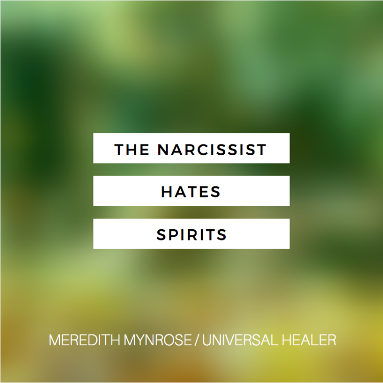 Narcissist_Hates_Spirits.png